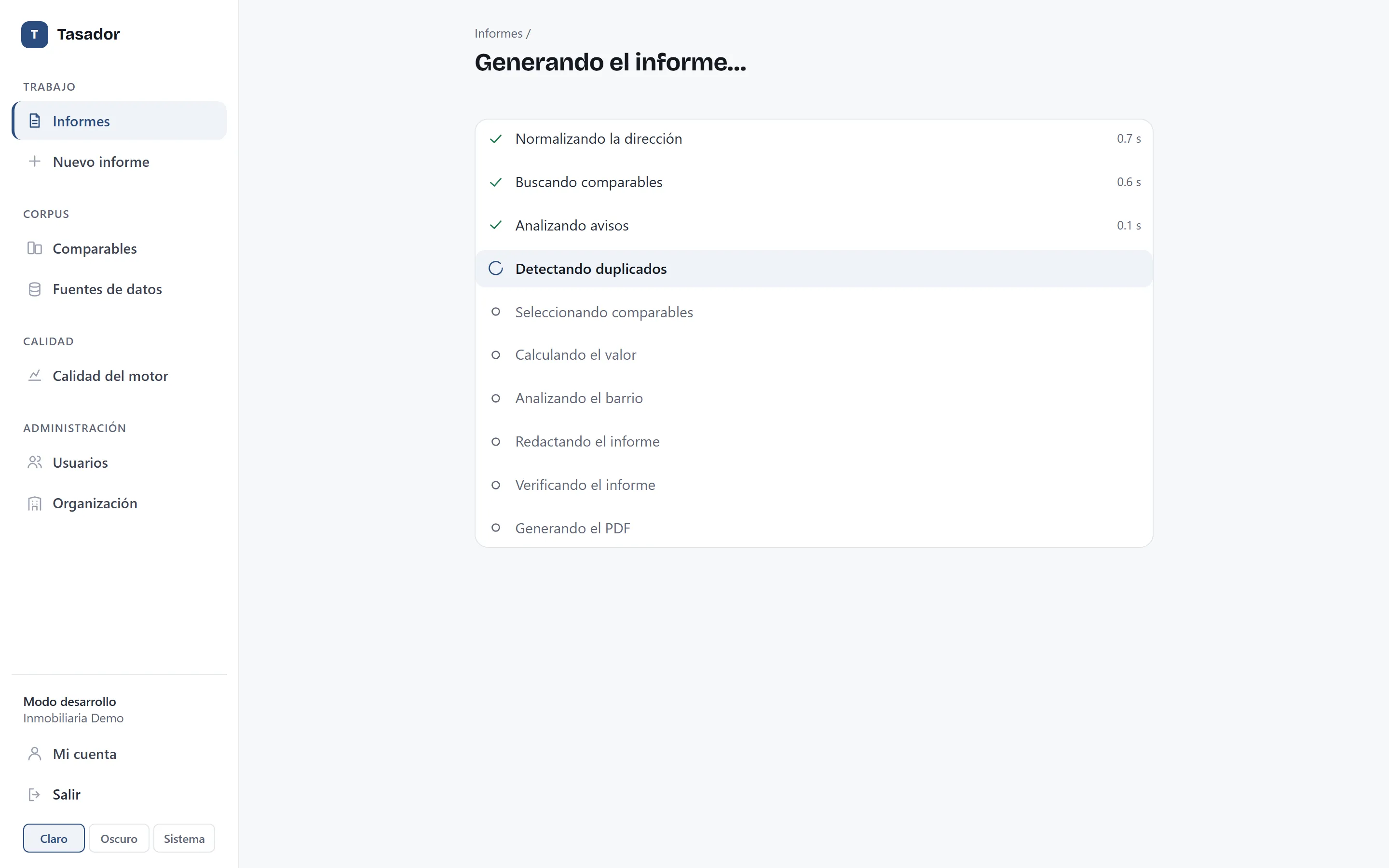 Pantalla del Tasador generando un informe, con la lista de pasos: normalizar la dirección, buscar comparables, analizar avisos, detectar duplicados, seleccionar comparables, calcular el valor, redactar y verificar el informe.